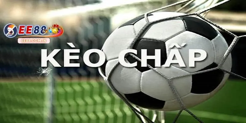 kèo chấp là gì